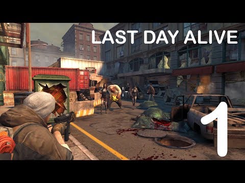 Видео Last Day Alive #1