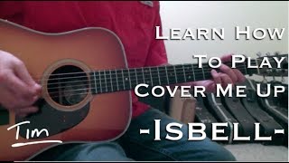 Jason Isbell Cover Me Up Chords Lesson and Tutorial