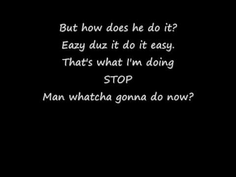 Eazy-E - Eazy Duz It (with lyrics)