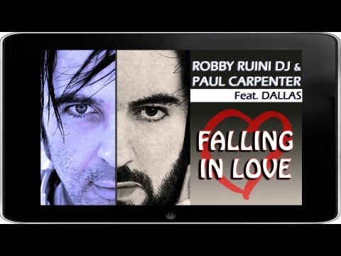 Robby Ruini Dj & Paul Carpenter feat. Dallas - Falling In Love (Video Edit) - [2012]