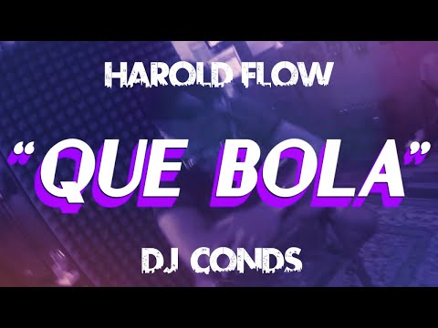 HAROLD FLOW - QUE BOLA - (OFFICIAL VIDEO CON LYRICA) (CUBATON 2018)