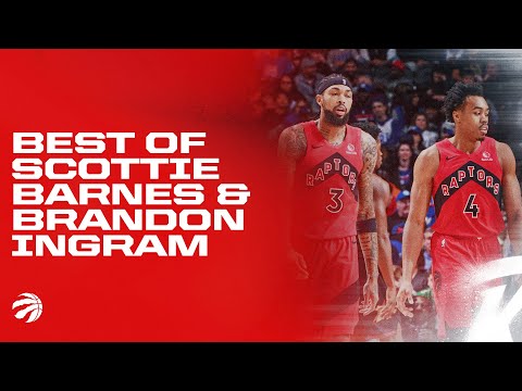 Best of Scottie Barnes and Brandon Ingram