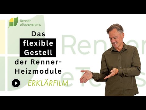 Erklärfilm | Das flexible Gestell der Renner-Heizmodule