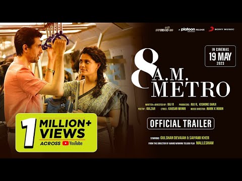 8 A M  Metro   Official Trailer | Gulshan Devaiah, Saiyami Kher | Raj R | Mark K Robin | May 19