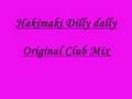 Hakimakli Dilly Dally Original Club Mix 