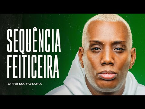 SEQUÊNCIA FEITICEIRA - MC GW, MC Rodrigo do CN, MC Jhey, MC Nito e Pedro Sampaio