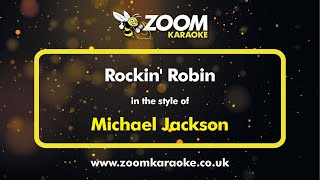 Michael Jackson - Rockin&#39; Robin - Karaoke Version from Zoom Karaoke