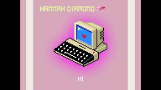 Hi - Hannah Diamond (Chopped and Screwed)