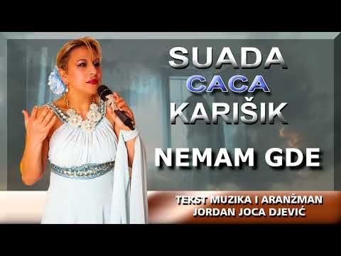 Suada Caca Karisik - Nemam gde (Official Video 2025)