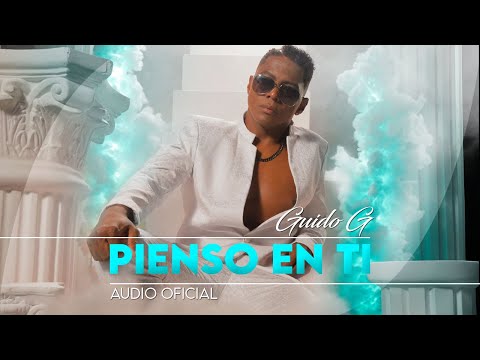 Guido G - PIENSO EN TI - Audio Oficial