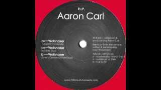 Aaron Carl - B1 Wallshaker (Sven's Garden Of Eden Dub)  (Wallshaker (Original 12 Inch Mix) EP)