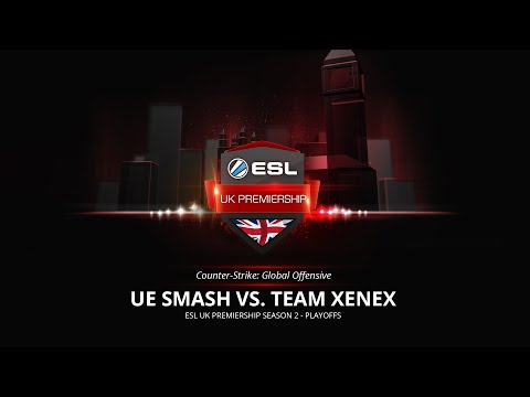 ESL UK Premiership Season 2 Semi-final - Xenex vs UE Smash - Game 1