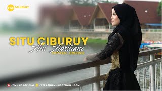 Download lagu SITU CIBURUY - ANI APRILIANI || ( Hz ) mp3 Download lagu SITU CIBURUY - ANI APRILIANI || ( Hz ) mp3