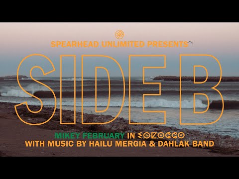 Mikey February in Morocco (SIDE B)