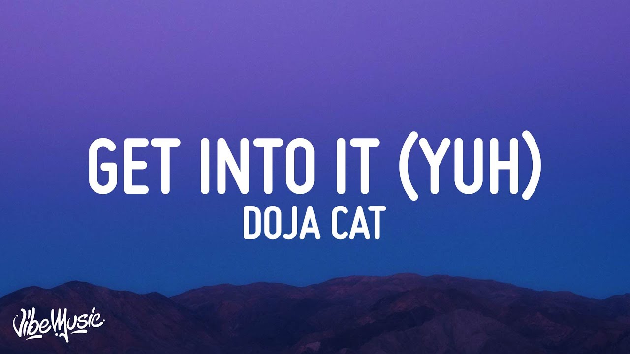 Doja Cat - Get Into It (Yuh)