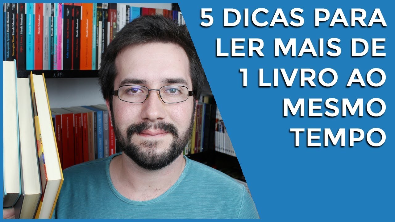 5 dicas para ler mais de um livro ao mesmo tempo