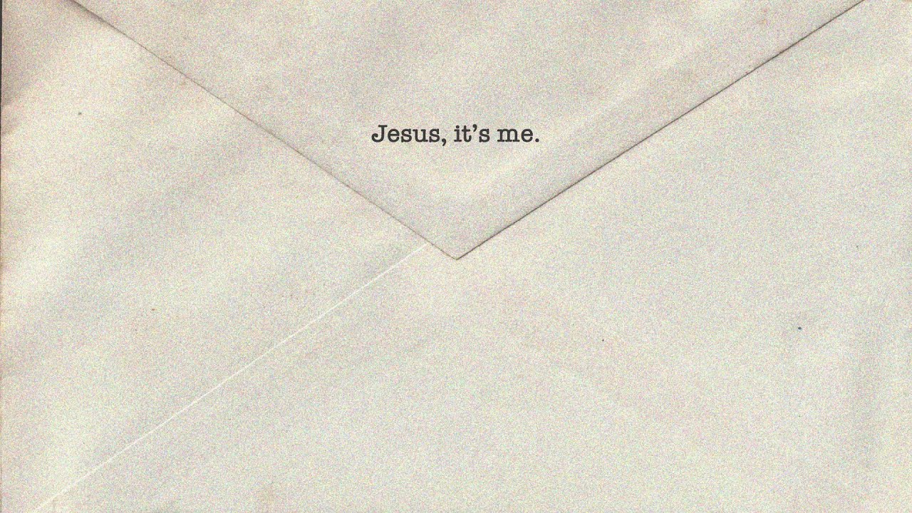 a letter to Jesus.