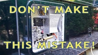 RV Water Heater Fail! Don&#39;t Make This Newbie Mistake!