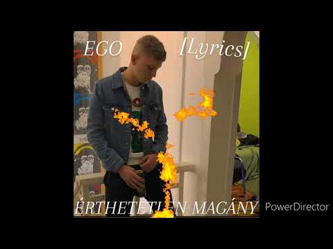 EGO - ÉRTHETETLEN MAGÁNY [Lyrics]