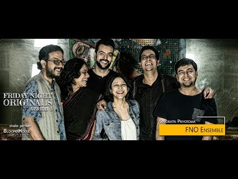 FNO Ensemble - Suvoratri Priyotoma [FNO S03E16]