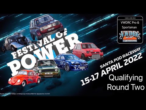 Festival of Power 2022 Santa Pod Qualifying Round 2 VWDRC