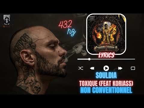Souldia Toxique (feat Koriass) [Lyrics + 432hz]