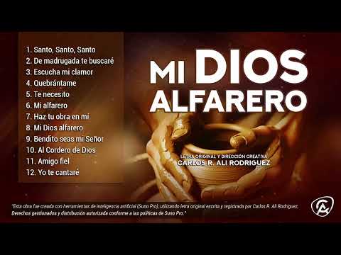 MI DIOS ALFARERO | Albúm Completo | Música Cristiana | Carlos Ali