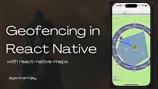 Geofencing in React Native with react-native-maps with Background Geol