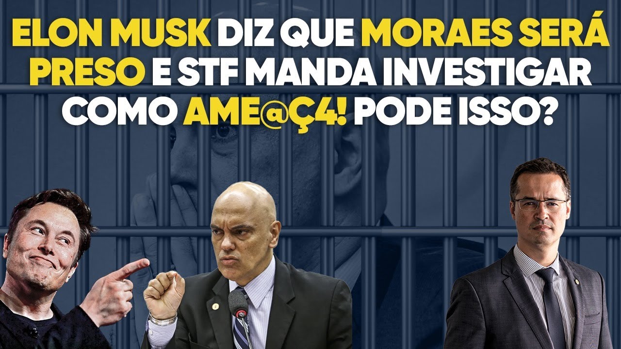 STF manda um recado para VOCÊ ao investigar Elon Musk por "ame@ç4" a Alexandre de Moraes