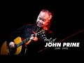 Best Of John Prine John Prine Greatest Hits Album
