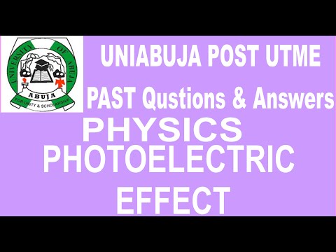 UNIVERSITY OF ABUJA PHYSICS POST UTME PAST QUESTION 43 Photoelectric effect