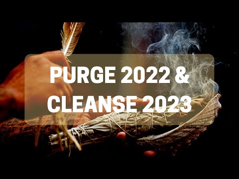 Purge 2022 & Cleanse 2023 | Energy Clearing Protocol