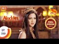 Aladdin - Ep 350 - Full Episode - 18th December 2019