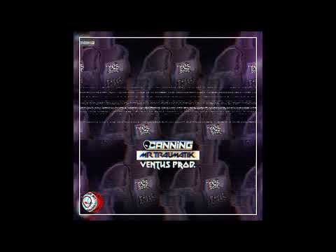 THE ELIXR - CANNING x MR TRAUMATIK x VENTUS Prod.