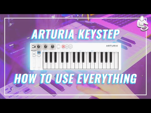 EVERY FEATURE on the ARTURIA KEYSTEP | Sequencer, Arpeggiator, Chord Mode and More! - Tutorial