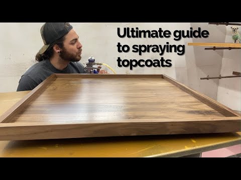 Ultimate guide to spraying top coats // HVLP // Woodworking
