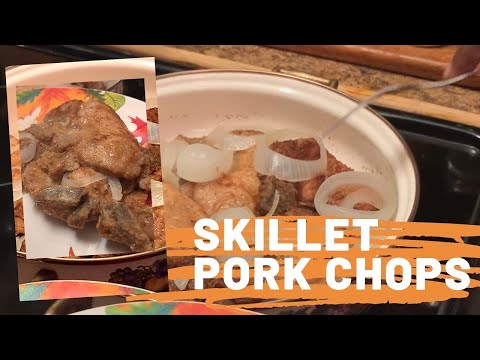How to make Skillet Pork Chops