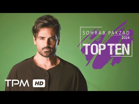 Sohrab Pakzad Top 10 (2024) -  میکس بهترین آهنگ های سهراب پاکزاد در سال 2024