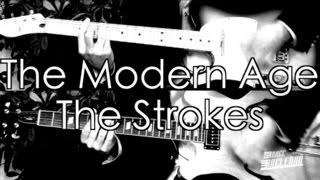 The Modern Age - The Strokes ( Guitar Tab Tutorial &amp; Cover )