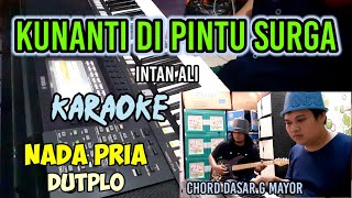 Download lagu KUNANTI DI PINTU SURGA KARAOKE KOPLO NADA PRIA mp3 Download lagu KUNANTI DI PINTU SURGA KARAOKE KOPLO NADA PRIA mp3
