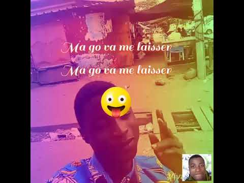 ma go va me laisser
