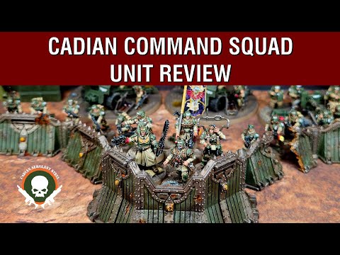 Unit Review: Cadian Command Squad - 10th Edition Astra Militarum Codex