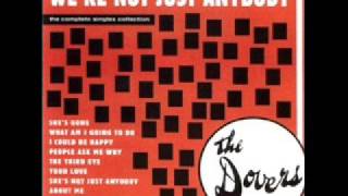 The Dovers - I Could Be Happy