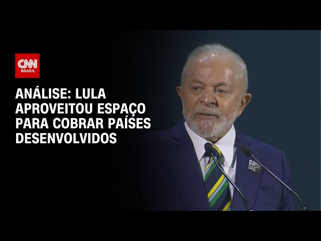 Análise: Lula aproveitou espaço para cobrar países desenvolvidos | CNN NOVO DIA