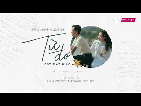 Từ Đó - Phan Mạnh Quỳnh / Lyric Video