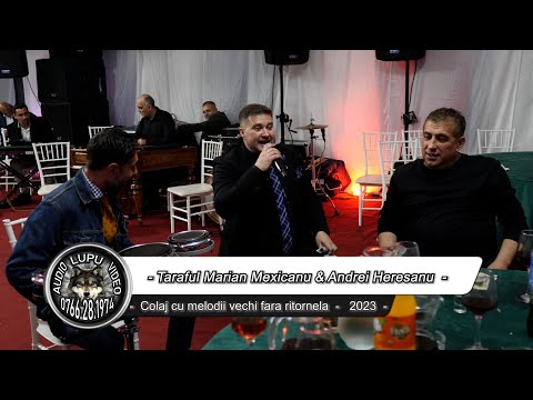 Andrei Heresanu & Taraful Marian Mexicanu - Colaj cu melodii vechi fara ritornele - 2023