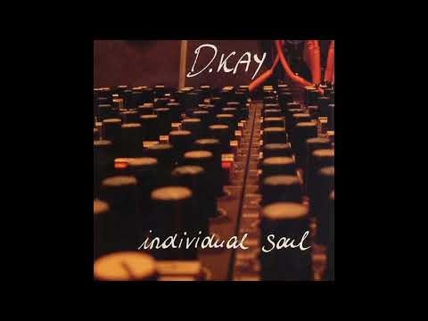 D.Kay - Individual Soul (2007) - Full album