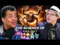 Neil DeGrasse Tyson Confronts Andy Weir On The Science Of Project Hail Mary
