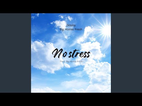 No stress (feat. Big Homie Fresh) (Radio Edit)