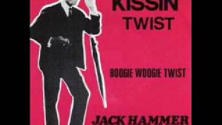 Jack Hammer - Kissin' Twist - 1962
